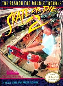 Skate or Die 2: The Search for Double Trouble Nintendo Entertainment System